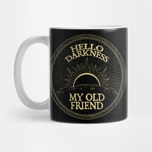 Hello Darkness My Old Friend Mug